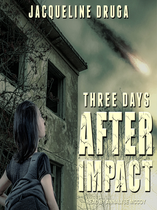 Title details for Three Days After Impact by Jacqueline Druga - Wait list